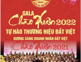 Chương trình Gala Chào Xuân 2022 - Tự hào thương hiệu Đất Việt